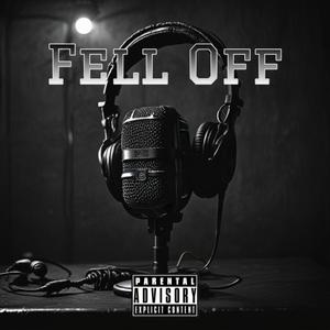 Fell Off (Explicit)