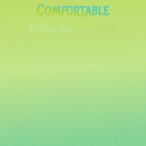 Comfortable Disharmony
