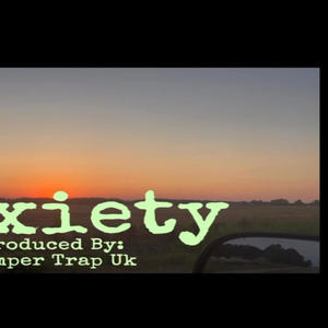 Anxiety (feat. Temper Trap UK)