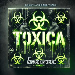 Le Toxica (feat. GenMarie) (Explicit)