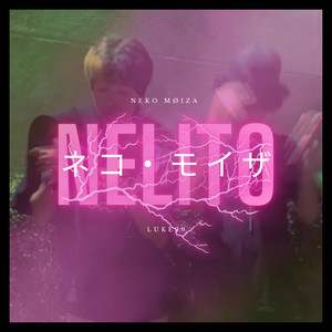 Nelito (Explicit)