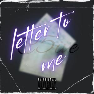 Letter To Me (Explicit)