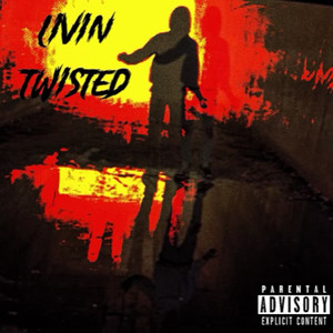 Livin Twisted (Explicit)