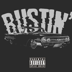 Bustin' (Explicit)