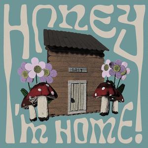 Honey, I'm Home! (Explicit)