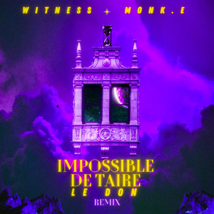 Impossible de taire le don (Remix)