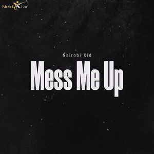 Mess Me Up (Explicit)