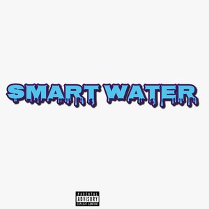 Smart Water (feat. Shanese Campbell & Freddy2ps) [Explicit]