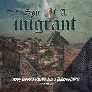 Son of a Migrant (Explicit)