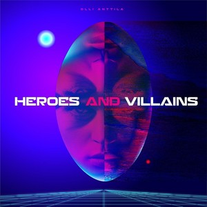 Heroes and Villains (Explicit)