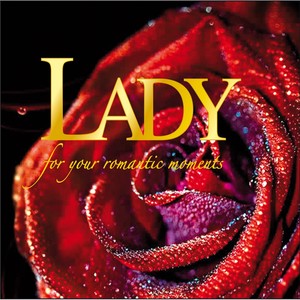 Lady(For Your Romantic Moments)