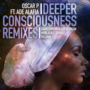 Deeper Consciousness (feat. Ade Alafia) - Remixes, Pt. 1