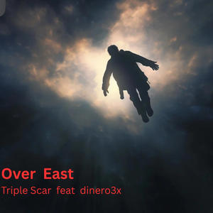 Over East (feat. Dinero3x) (Explicit)
