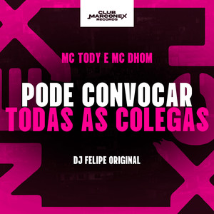 Pode Convocar Todas as Colegas (Explicit)
