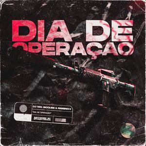 Dia de Operação (Explicit)
