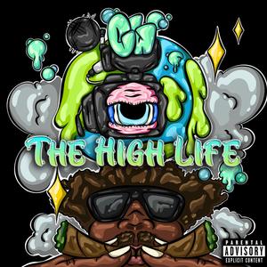 The High Life (Explicit)