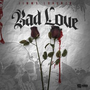 BAD LOVE