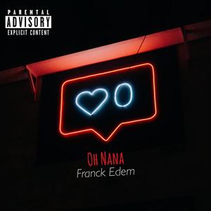 Oh Nana (Explicit)