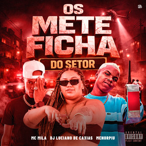 Os Mete Ficha do Setor (Explicit)