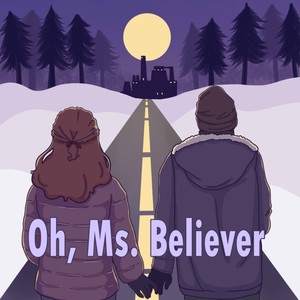 Oh, Ms. Believer