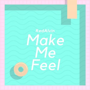 Make Me Feel