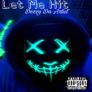 Let Me Hit (Explicit)