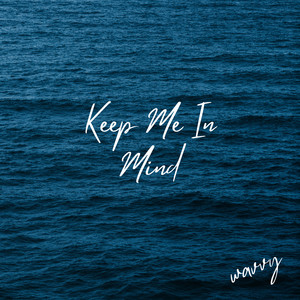 Keep Me In Mind (Acoustic)