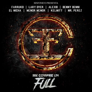 Sinfonico Presenta: Me Compre Un Full (Carbon Fiber Remix|Explicit)