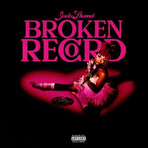 Broken Record (Explicit)