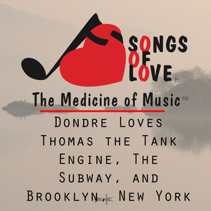 Dondre Loves Thomas the Tank Engine, the Subway, and Brooklyn, New York