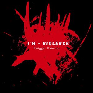 I'm - violence (Dirty version)