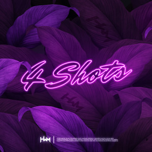 4 Shots (Explicit)