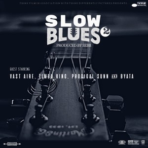 SLOW BLUES TWO(SB2) (Explicit)