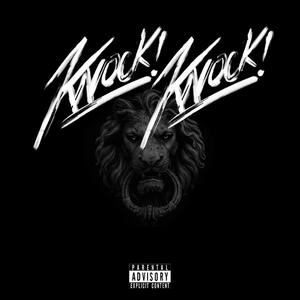 KNOCK KNOCK(feat. Chaise Williams) (Explicit)