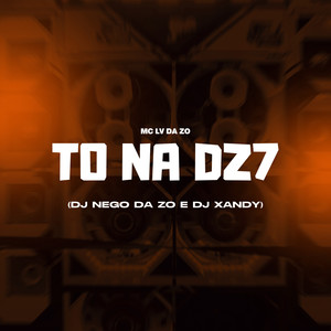 To na Dz7 (Explicit)