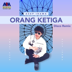 Orang Ketiga (Disco Remix)