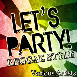 Let's Party! Reggae Style