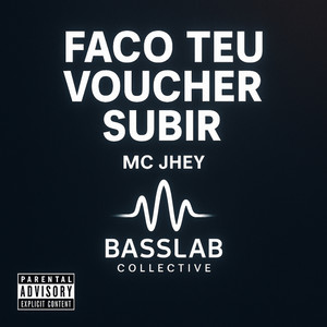 Faço Teu Voucher Subir (Explicit)