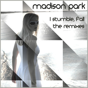 I Stumble, Fall / The Remixes