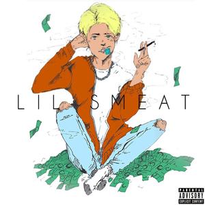 LIL SMEAT (Explicit)