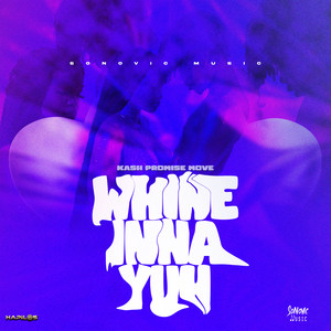 Whine Inna Yuh (Explicit)