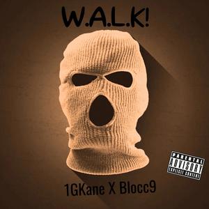 WALK (feat. Blocc) (Explicit)