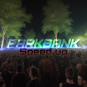 Parkbank (Speed up|Explicit)