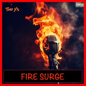 Fire Surge (Explicit)