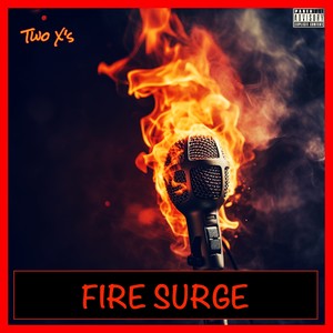 Fire Surge (Explicit)