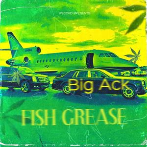 Fish grease (Explicit)