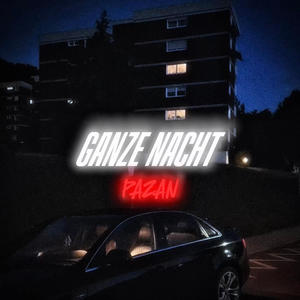 GANZE NACHT (Explicit)