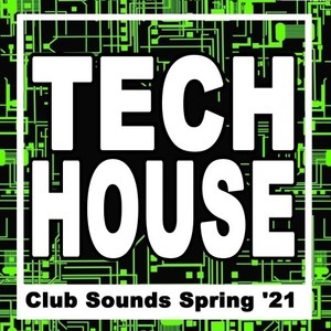 Tech House Club Sounds Spring '21