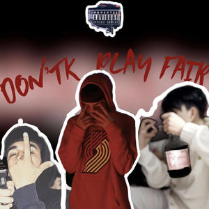 Don't play fair (Explicit)