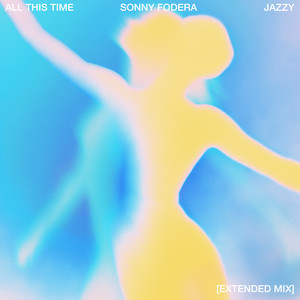 All This Time (feat. Jazzy) (Extended Mix)